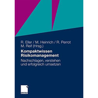 Kompaktwissen Risikomanagement: Nachschlagen, verstehen und erfolgreich umsetzen [Paperback]