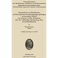 Konstruktion der Modulformen und der zu gewissen Grenzkreisgruppen geh?rigen aut [Paperback]