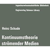 Kontinuumstheorie str?mender Medien [Paperback]