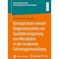 Konzept eines remote Diagnosesystems zur Qualit?tssteigerung von Messdaten in de [Paperback]