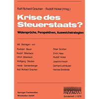 Krise des Steuerstaats?: Widerspr?che, Perspektiven, Ausweichstrategien [Paperback]