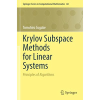 Krylov Subspace Methods for Linear Systems: Principles of Algorithms [Paperback]