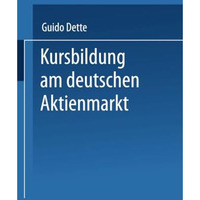 Kursbildung am deutschen Aktienmarkt [Paperback]