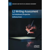 L2 Writing Assessment: An Evolutionary Perspective [Paperback]