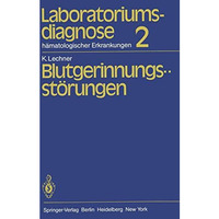 Laboratoriumsdiagnose h?matologischer Erkrankungen: Teil 2: Blutgerinnungsst?run [Paperback]