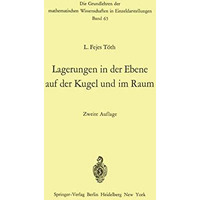 Lagerungen in der Ebene auf der Kugel und im Raum [Paperback]