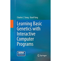 Learning Basic Genetics with Interactive Computer Programs [Paperback]