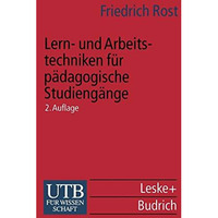 Lern- und Arbeitstechniken f?r p?dagogische Studieng?nge: mit zahlreichen Abbild [Paperback]