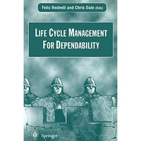 Life Cycle Management For Dependability [Paperback]