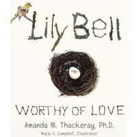 Lily Bell: Worthy of Love [Paperback]