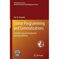 Linear Programming and Generalizations: A Problem-based Introduction with Spread [Paperback]