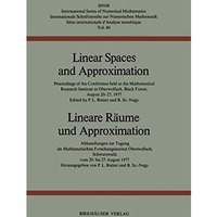 Linear Spaces and Approximation / Lineare R?ume und Approximation: Proceedings o [Paperback]