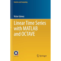 Linear Time Series with MATLAB and OCTAVE [Paperback]