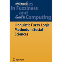 Linguistic Fuzzy Logic Methods in Social Sciences [Hardcover]