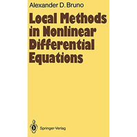 Local Methods in Nonlinear Differential Equations: Part I The Local Method of No [Paperback]