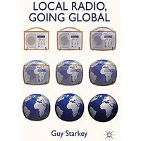 Local Radio, Going Global [Hardcover]