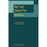 Major Fungal Diseases of Rice: Recent Advances [Paperback]