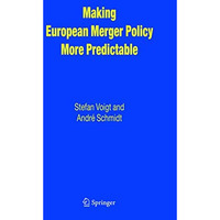 Making European Merger Policy More Predictable [Hardcover]