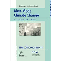 Man-Made Climate Change: Economic Aspects and Policy Options [Paperback]