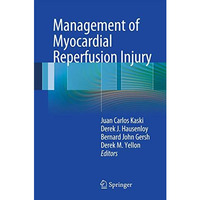 Management of Myocardial Reperfusion Injury [Paperback]