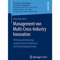 Management von Multi-Cross-Industry Innovation: Wirkungsabschatzung, organisati [Paperback]