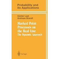 Marked Point Processes on the Real Line: The Dynamical Approach [Hardcover]