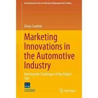 Marketing Innovations in the Automotive Industry: Meeting the Challenges of the  [Hardcover]