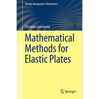 Mathematical Methods for Elastic Plates [Hardcover]