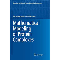 Mathematical Modeling of Protein Complexes [Paperback]