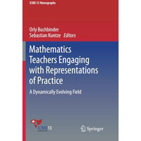 Mathematics Teachers Engaging with Representations of Practice: A Dynamically Ev [Paperback]