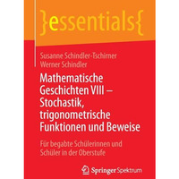 Mathematische Geschichten VIII  Stochastik, trigonometrische Funktionen und Bew [Paperback]