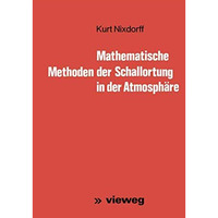 Mathematische Methoden der Schallortung in der Atmosph?re [Paperback]