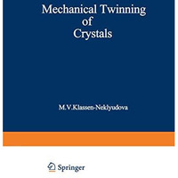 Mechanical Twinning of Crystals [Paperback]