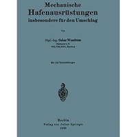 Mechanische Hafenausr?stungen insbesondere f?r den Umschlag [Paperback]