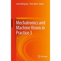 Mechatronics and Machine Vision in Practice 3 [Hardcover]