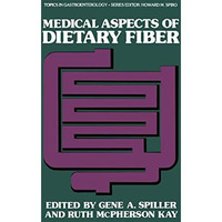 Medical Aspects of Dietary Fiber [Paperback]