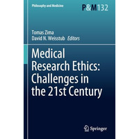 Medical Research Ethics: Challenges in the 21st Century [Paperback]