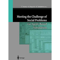 Meeting the Challenge of Social Problems via Agent-Based Simulation: Post-Procee [Hardcover]