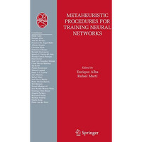 Metaheuristic Procedures for Training Neural Networks [Hardcover]