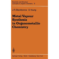 Metal Vapour Synthesis in Organometallic Chemistry [Paperback]