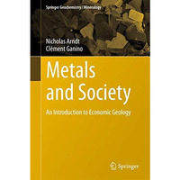 Metals and Society: An Introduction to Economic Geology [Hardcover]