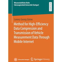 Method for High-Efficiency Data Compression and Transmission of Vehicle Measurem [Paperback]