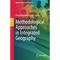 Methodological Approaches in Integrated Geography [Paperback]