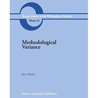 Methodological Variance: Essays in Epistemological Ontology and the Methodology  [Paperback]