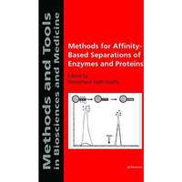 Methods for Affinity-Based Separations of Enzymes and Proteins [Paperback]