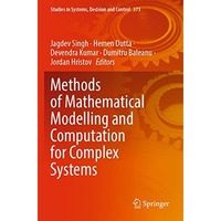 Methods of Mathematical Modelling and Computation for Complex Systems [Paperback]