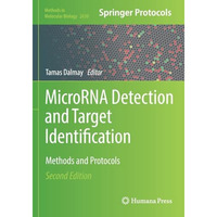 MicroRNA Detection and Target Identification: Methods and Protocols [Paperback]