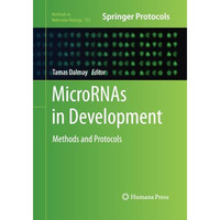 MicroRNAs in Development: Methods and Protocols [Paperback]