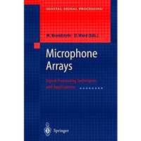 Microphone Arrays: Signal Processing Techniques and Applications [Hardcover]