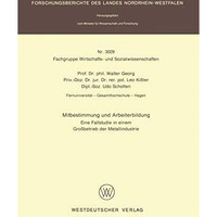 Mitbestimmung und Arbeiterbildung: Eine Fallstudie in einem Gro?betrieb der Meta [Paperback]